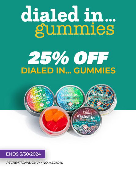 Dialed In gummies 25% off. Deal ends 3-30-24