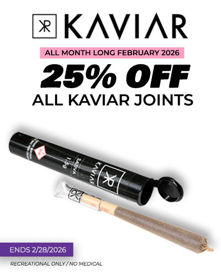 Kaviar joints 25% off. Oasis Cannabis Superstore. Denver Dispensary.