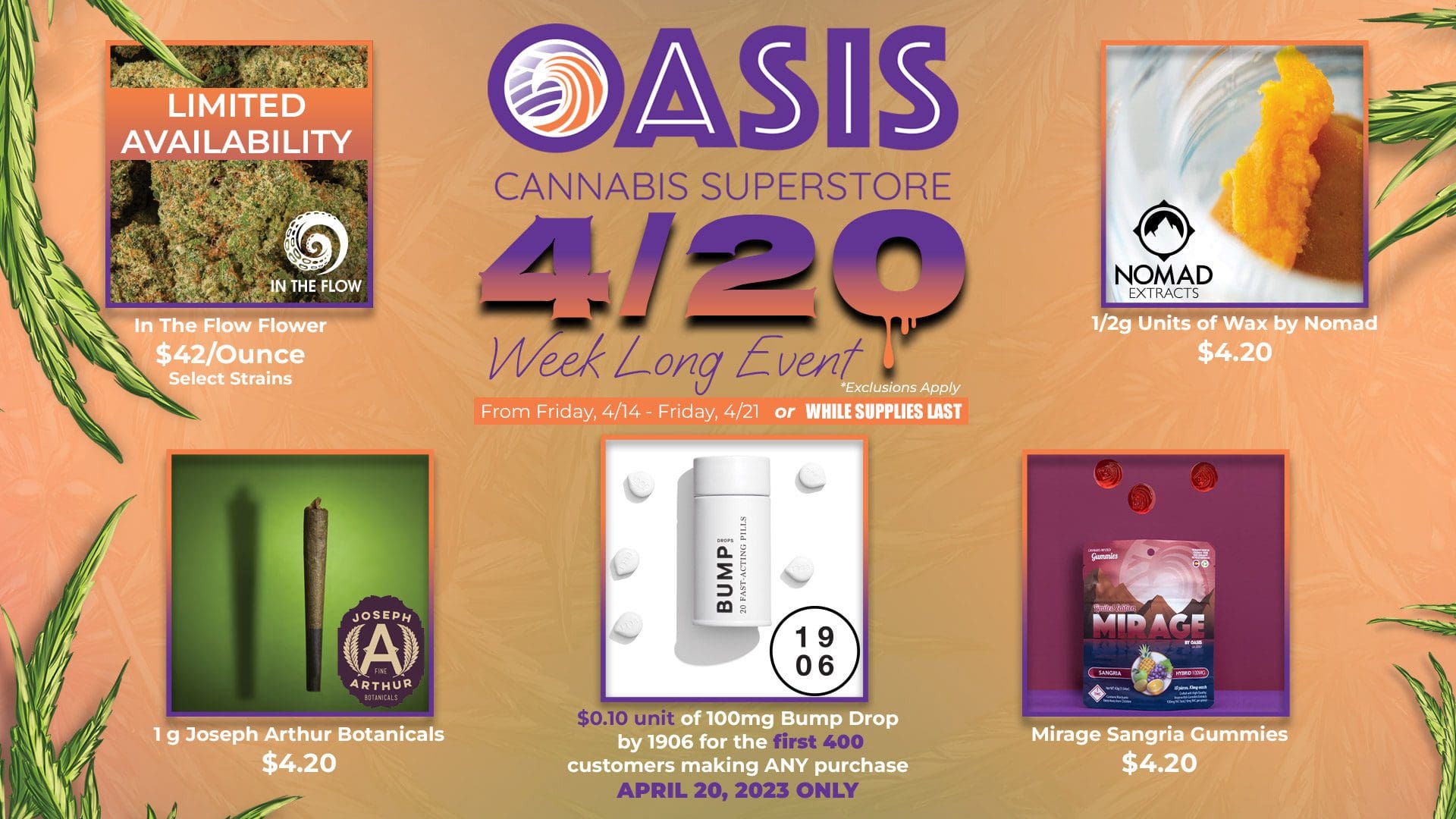 Oasis 420 special sales items expire on 4-21-23.