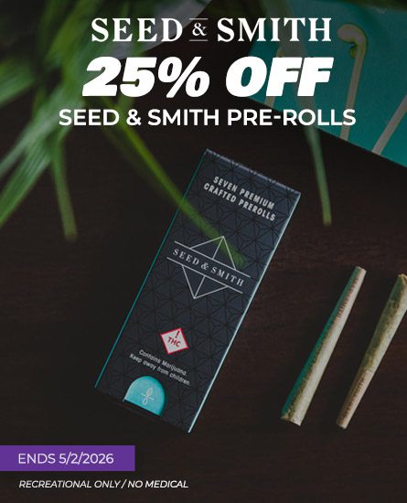 Seed & Smith pre-rolls sale ends 5/2/2026