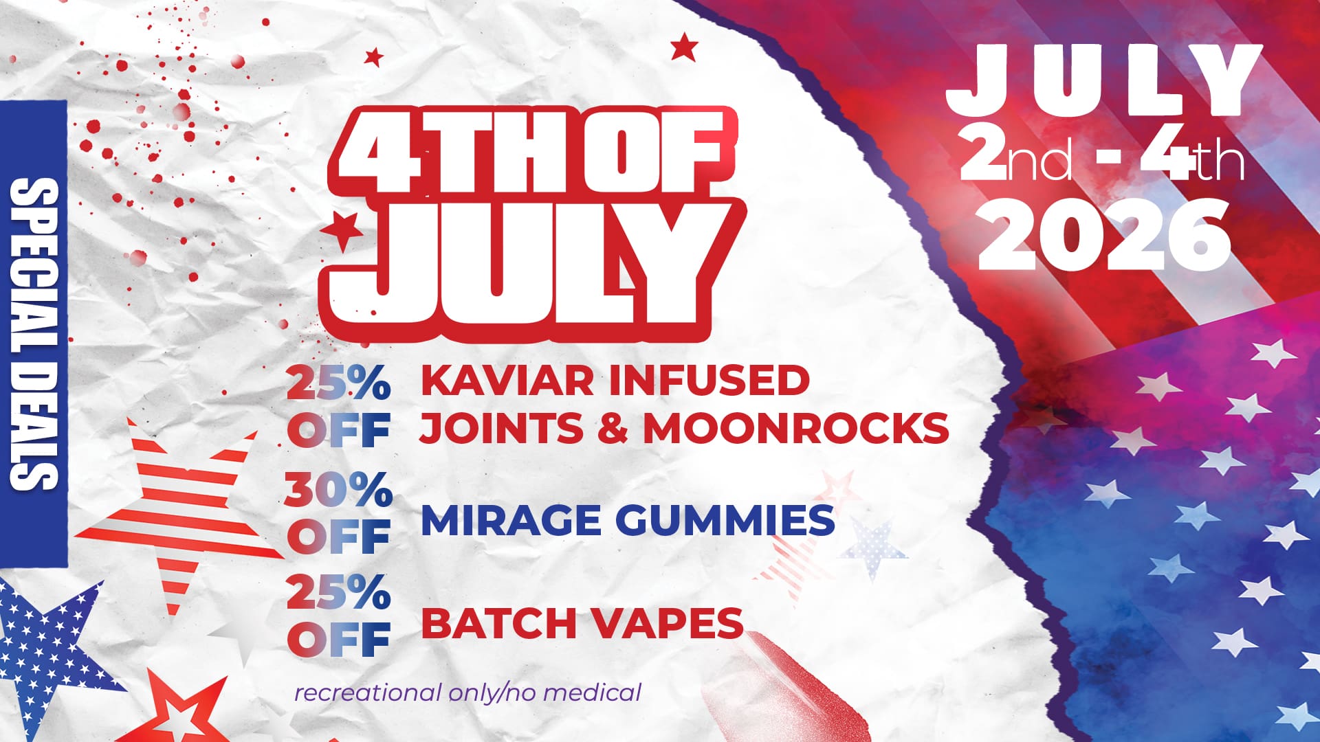 July 2-4 deals at Oasis Cannabis Superstore